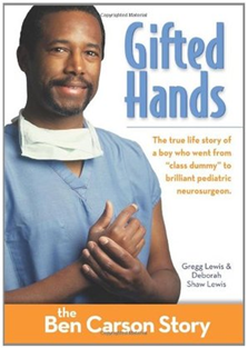 Gifted Hands: The Ben Carson Story {the book}